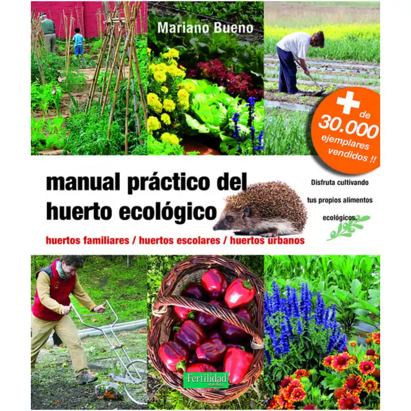Libro Manual Práctico del Huerto Ecológico - Mariano Bueno Bosch Hecho A Mano